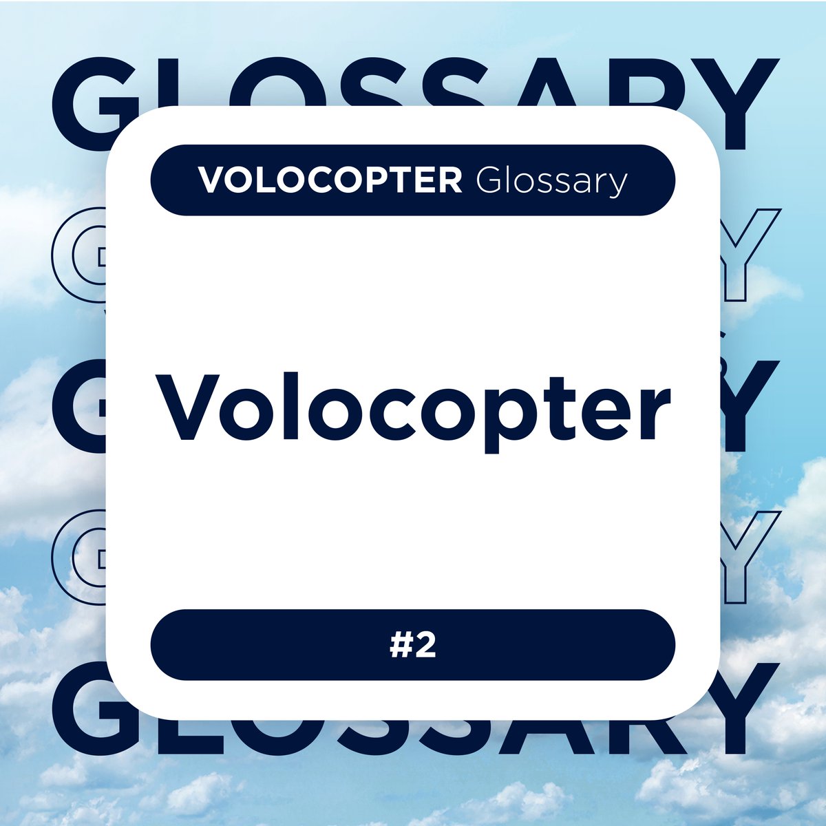 #VolocopterGlossary Volocopter, a company, pioneer, and an aircraft, bringing #UAM to megacities around the world.