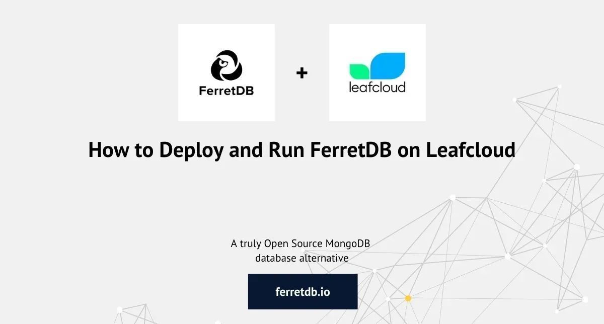 We wrote a guide on how to configure, deploy, and run @ferret_db on @leafcloudhq using the power of @kubernetesio @PostgreSQL Operator. Comprehensive but worthy read -- buff.ly/45gn0QR #database #opensource