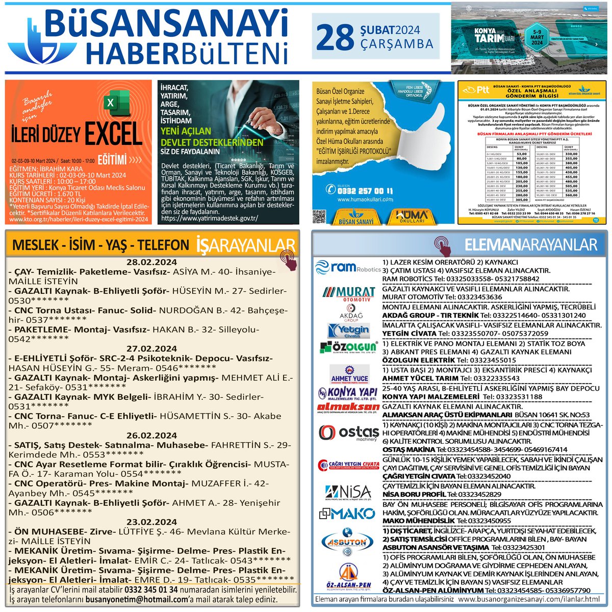 busanyonetim's tweet image. 28.01.2024 Büsan Bülten #KonyaTarimFuari
#ExcelEğitimi #DevletDestekleri #HümaOkulları #BüsanPTTAnlaşması #28Şubat #çarşamba #BüsanSanayi #BusanIndustry #büsan #busan #Konya #işarayanlar #elemanarayanlar #BüsanBülten
facebook.com/busansosyal
busanorganizesanayi.com