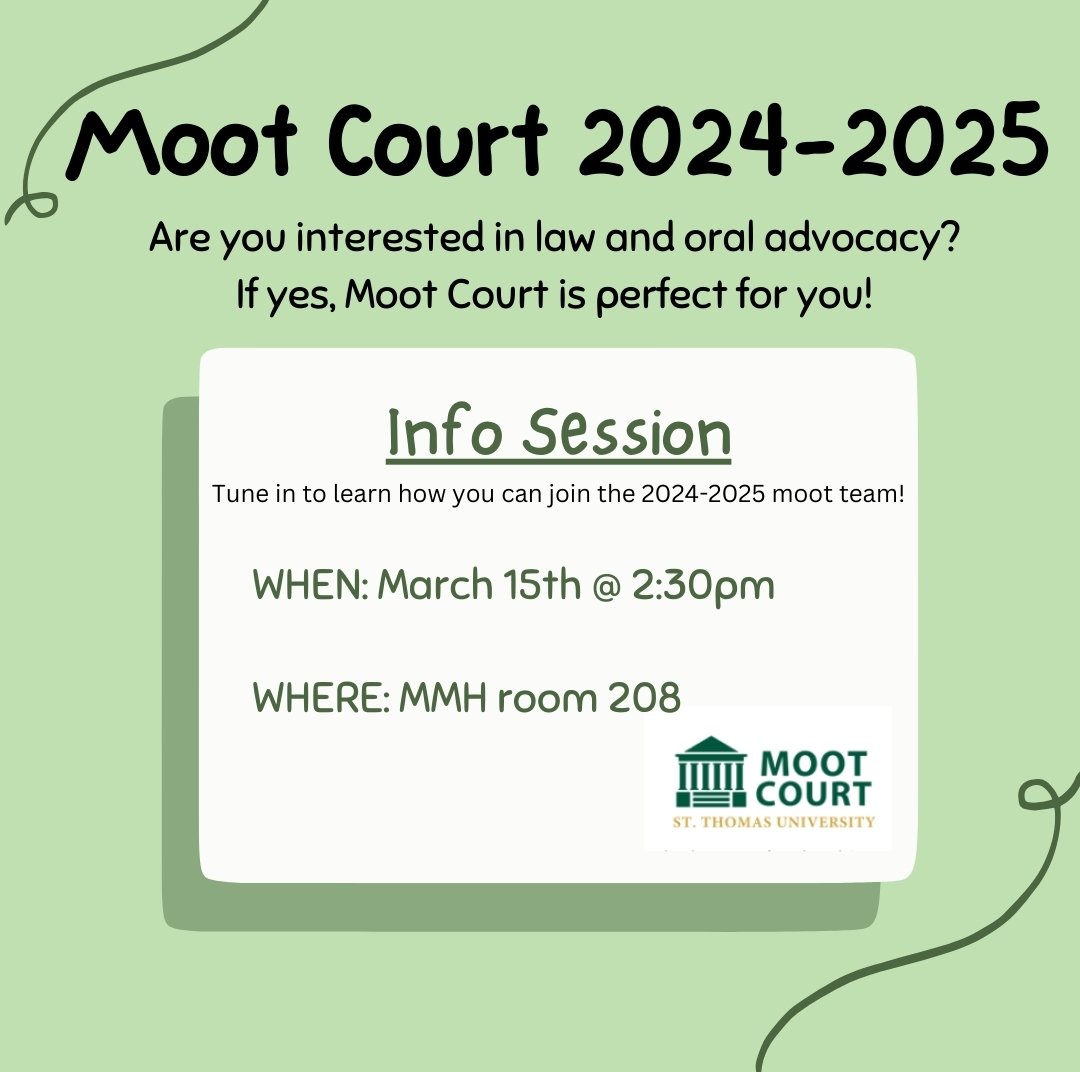Interested in being on the Moot Court team at STU? Come to the information session, March 15th at 2:30 pm in MMH 308 to find out how to join.