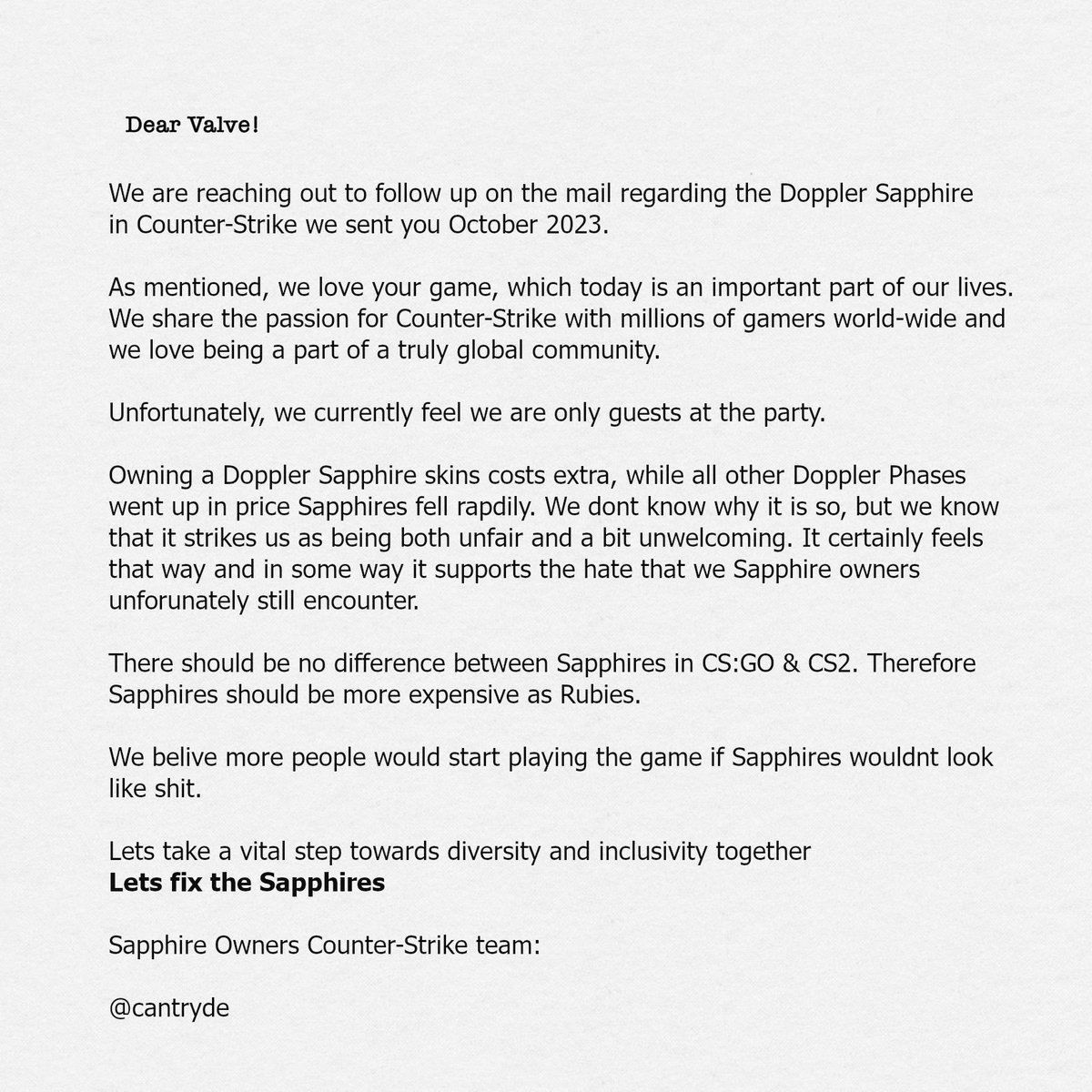 cantryde's tweet image. Open letter to valve. Please hear us out.
@CounterStrike @ Sapphire Owners