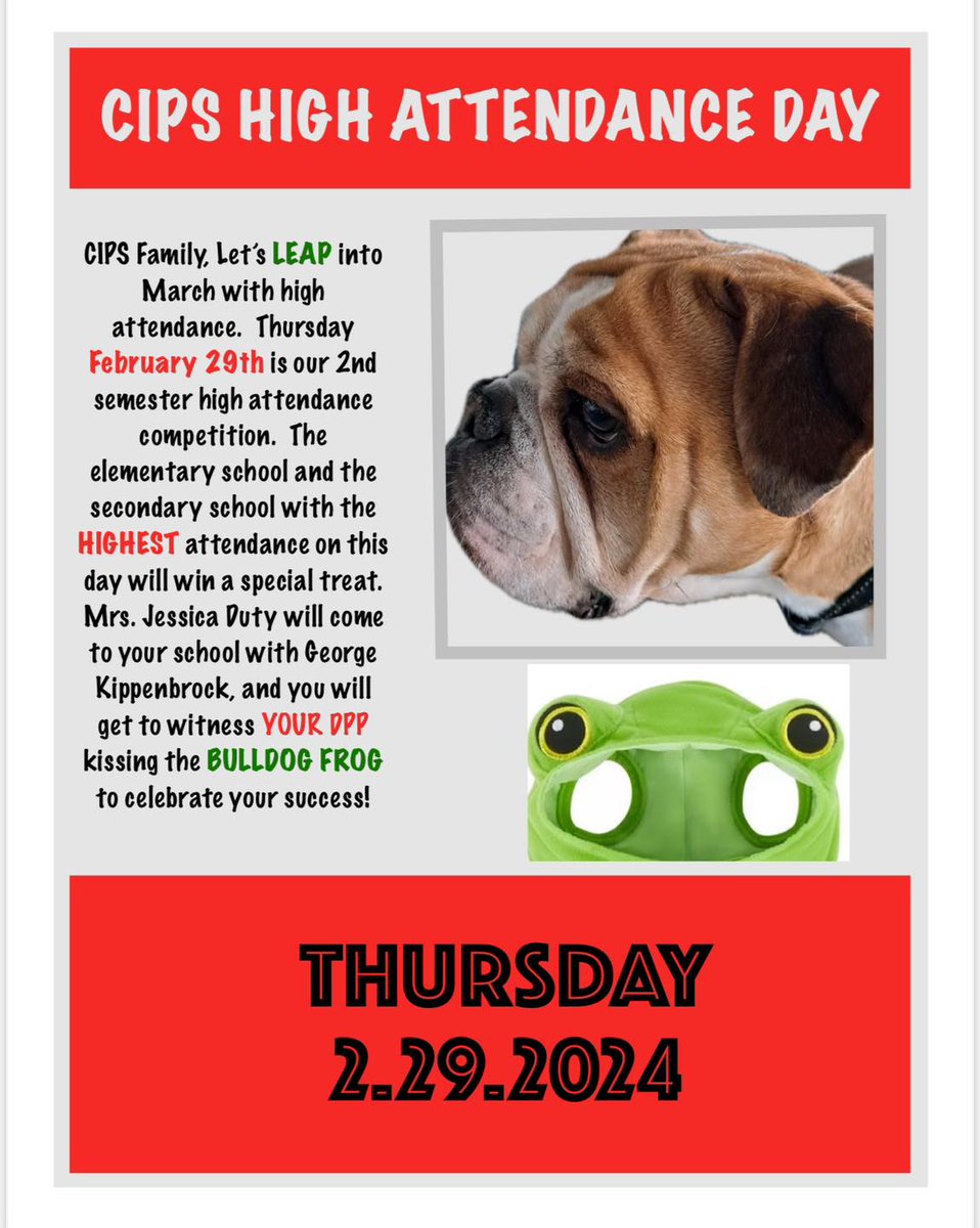 Tomorrow, February 29th High Attendance Day in Covington Schools! The elementary school that has the highest attendance will win a special treat. Mrs. Duty, our DPP will come to the winning school to kiss a "bulldog frog" to celebrate their success.