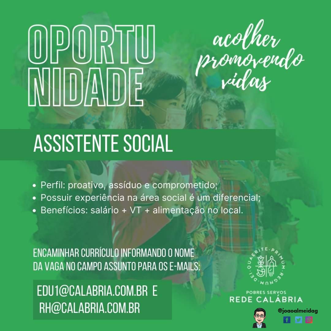 Joaoalmeidag's tweet image. UTILIDADE PÚBLICA
 Vaga ASSSITENTE SOCIAL. 
Confira requisitos no card e considere fazer parte da Rede Calábria na missão de "acolher promovendo vidas"!
💼 Currículo, mais informações ou dúvidas adicionais encaminhar através dos e-mails edu1@calabria.com.br e rh@calabria.com.br.