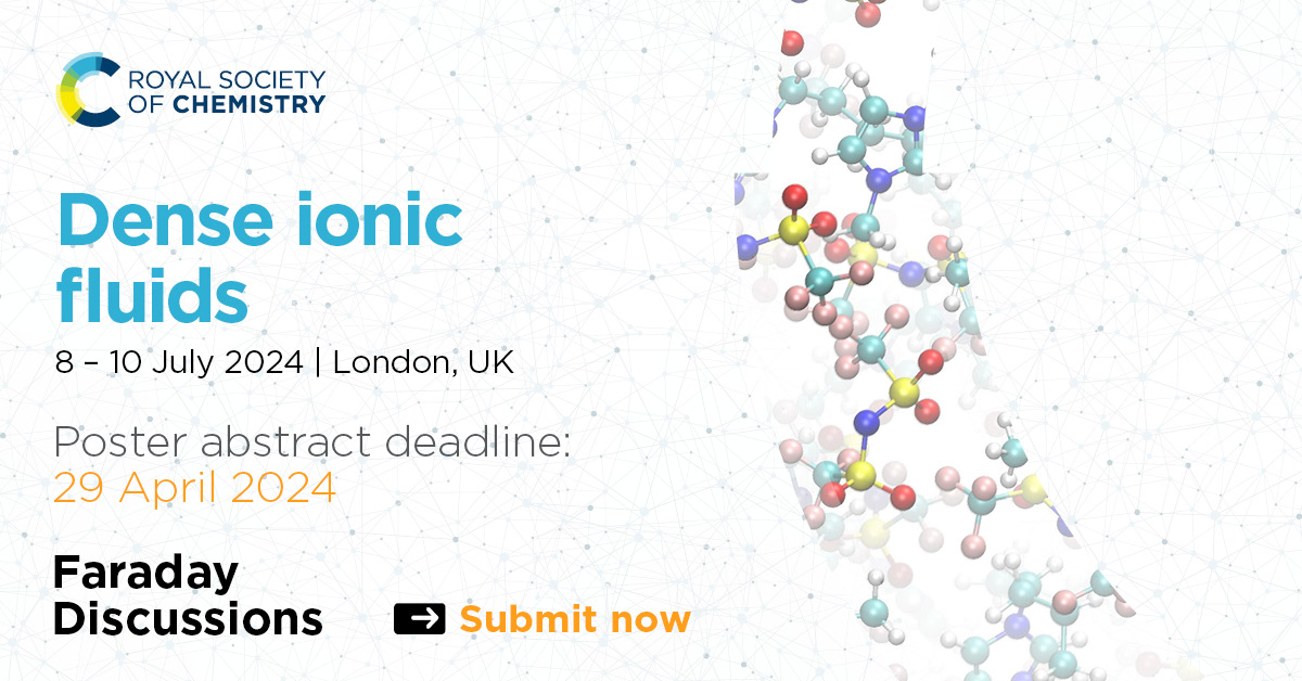 Dive into the latest research on the structure, dynamics, behaviour and applications of dense ionic fluids – with speakers including Claudio Margulis, Rob Atkin, @kjedler and Jean-François Dufrêche. Join us in July for our @Faraday_D #FDIonic: rsc.li/ionic-fd2024