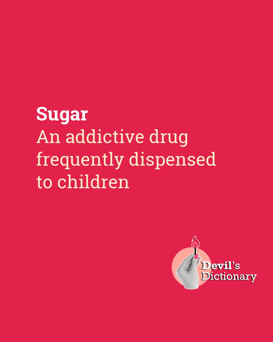 sapienship_lab's tweet photo. Our #DevilsDictionary must have had a rush when it defined #Sugar:

"An addictive #drug frequently dispensed to #children."

#sapienshiplab #satire #justforfun #definition #sarcasm #sapienship #sugarfree #sugarrush https://t.co/q1X2IuZd5Q