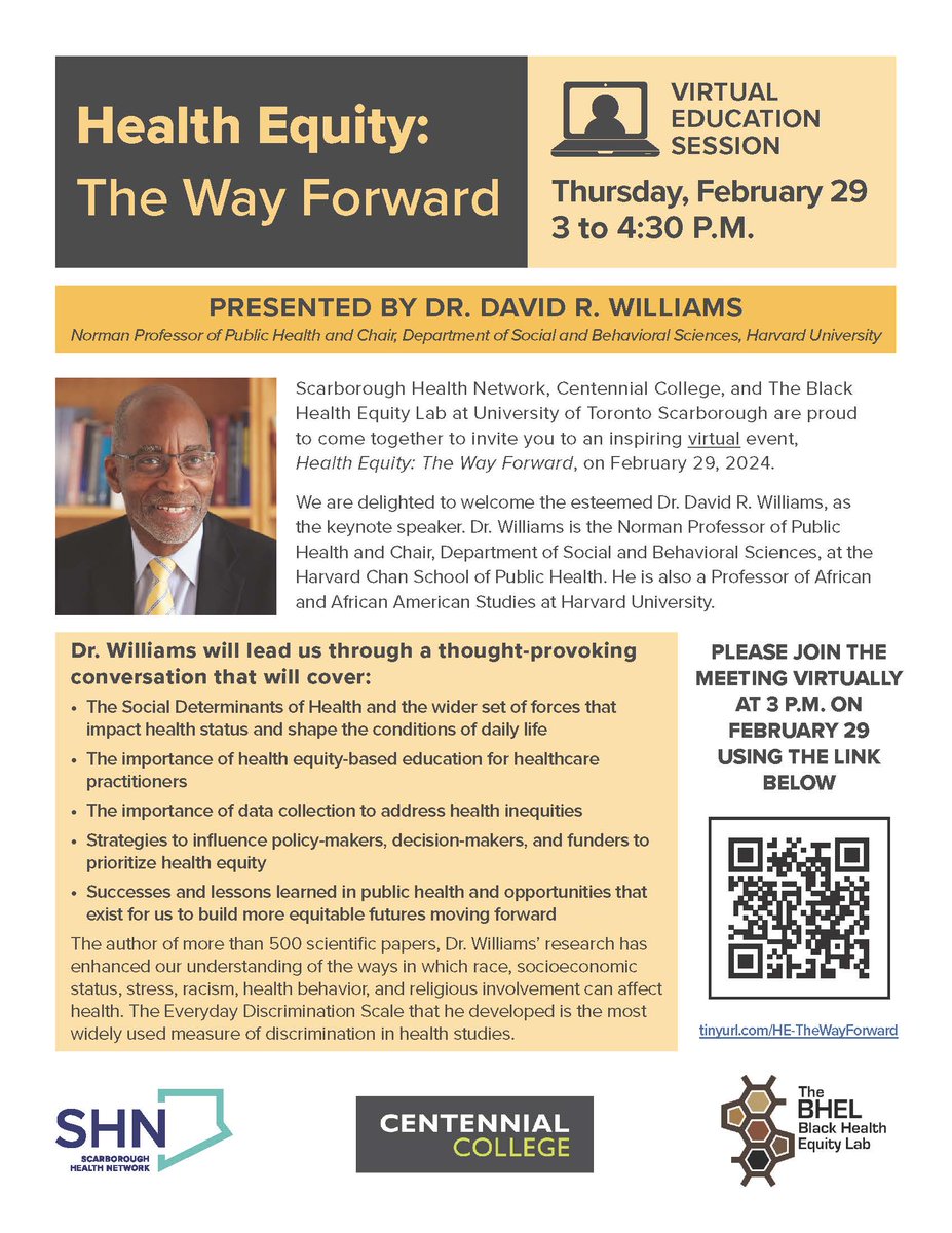 The Black Health Equity Lab in collaboration with Scarborough Health Network and Centennial College will be hosting Dr. David R Williams tomorrow in a virtual education session Health Equity: The Way Forward.