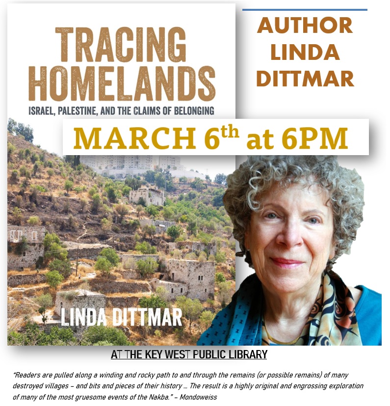 Author Linda Ditmmar will talk about her memoir, “Tracing Homelands: Isreal, Palestine and the Claims of Belonging,” at 6 p., Mar. 6, @ the Library. Growing into Israeli adulthood, Dittmar witnessed the traumatic effects of both the Jews’ Holocaust and the Palestinians’ Nakba.