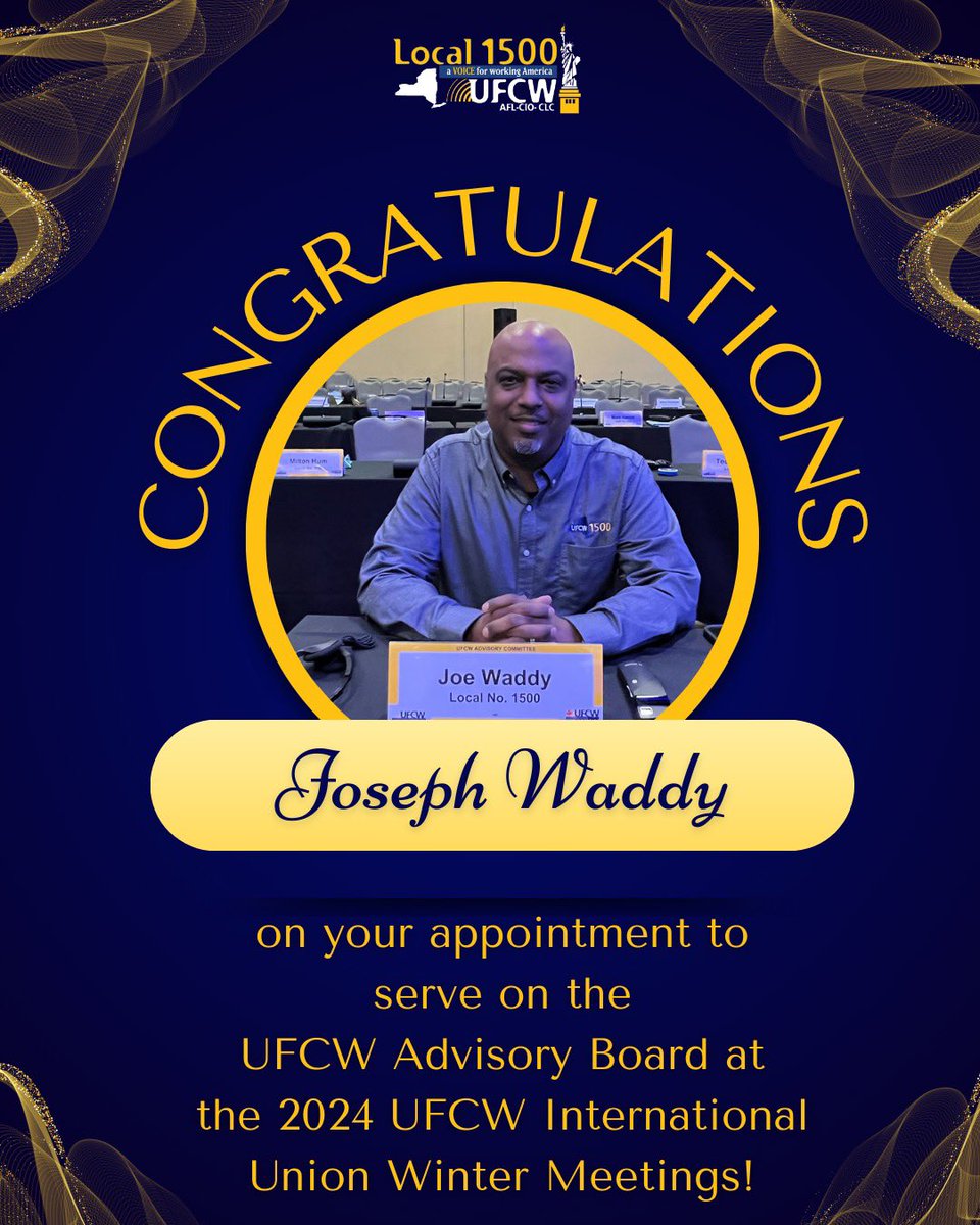 Congratulations Joseph Waddy, on your appointment to serve on the UFCW Advisory Board at the 2024 UFCW International Union Winter Meetings!