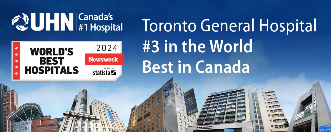 Congratulations to TGH and Team  UHN. #3 in the world’s best hospitals! #1 in Canada!