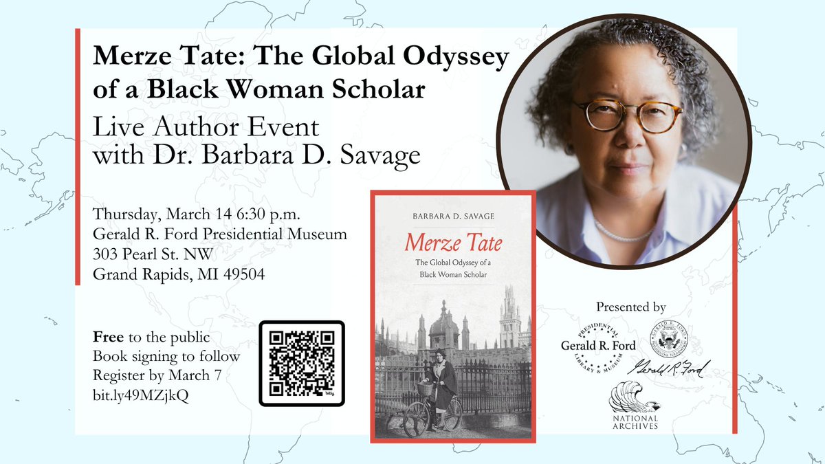 Gerald R. Ford Presidential Library (@ford_library) on Twitter photo Join us at the Museum in #GrandRapids at 6:30pm on Thurs., March 14 for Dr. Barbara Savage, discussing her new book "Merze Tate: The Global Odyssey of A Black Women Scholar", the story of a West Michigan woman whose intellectual ambitions could not be thwarted. Signing to follow. Join us at the Museum in #GrandRapids at 6:30pm on Thurs., March 14 for Dr. Barbara Savage, discussing her new book "Merze Tate: The Global Odyssey of A Black Women Scholar", the story of a West Michigan woman whose intellectual ambitions could not be thwarted. Signing to follow.