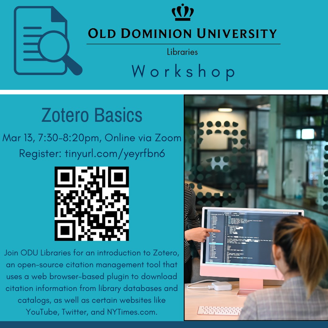 ODU Libraries on X: "Join us on 3/13 from 7:30-8:20pm for an online  workshop on Zotero, an open-source citation management tool that uses a web  browser-based plugin to download citation information from