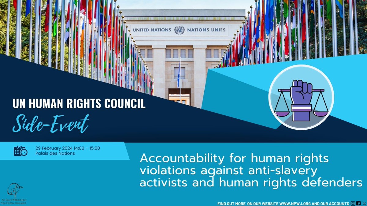 On the occasion of the 55th session of the UN Human Rights Council in Geneva, NWJ is proud to convene a crucial side event on 'Accountability for human rights violations against anti-slavery activists and human rights defenders.' 🌍🕊️ #HumanRights #UNHRC #Accountability #NPWJ
