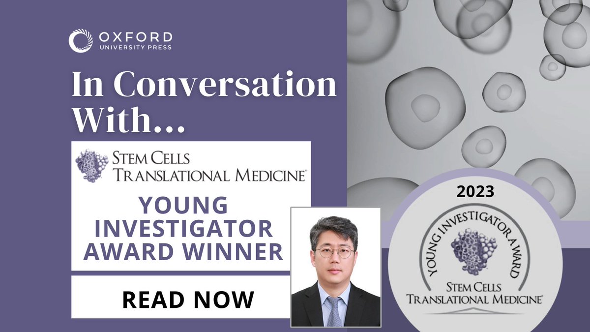 Stem Cells Translational Medicine is excited to announce Dr. Kim as the winner of its 2023 Young Investigator Award, recognising his paper as one of global significance. Read the winner's interview and learn more about his research here: oxford.ly/49wR5xJ