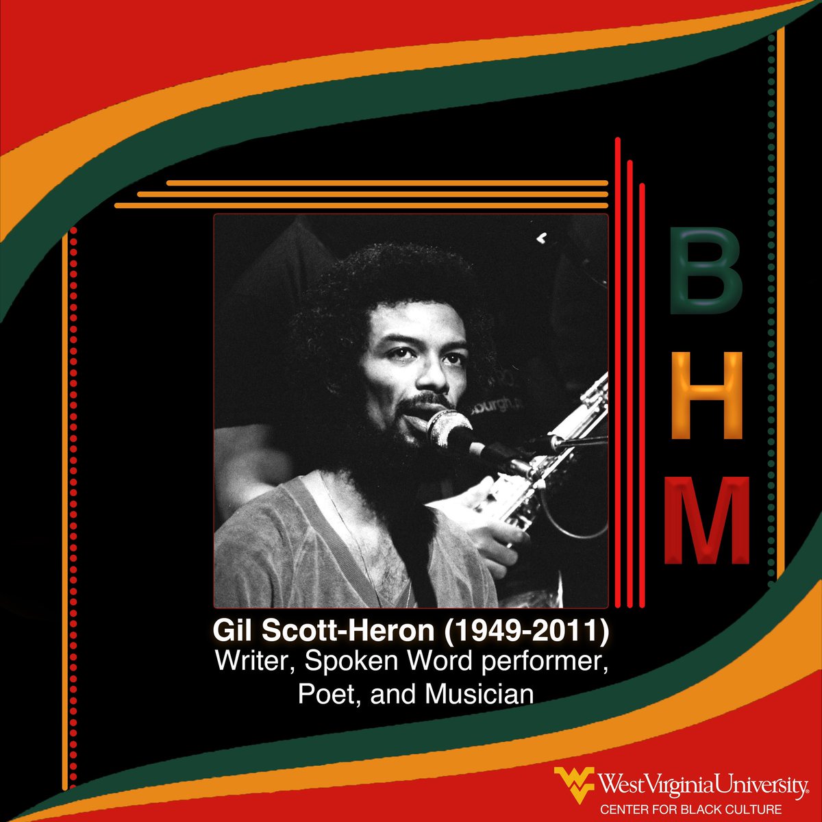 Gil Scott-Heron, a New York City-based artist, paved the way for rap music with his thought-provoking poetry and music in the 1970s. His critiques on media and social issues, like "The revolution will not be televised" and "Whitey on the Moon," remain relevant today. #BHM #WVUCBC
