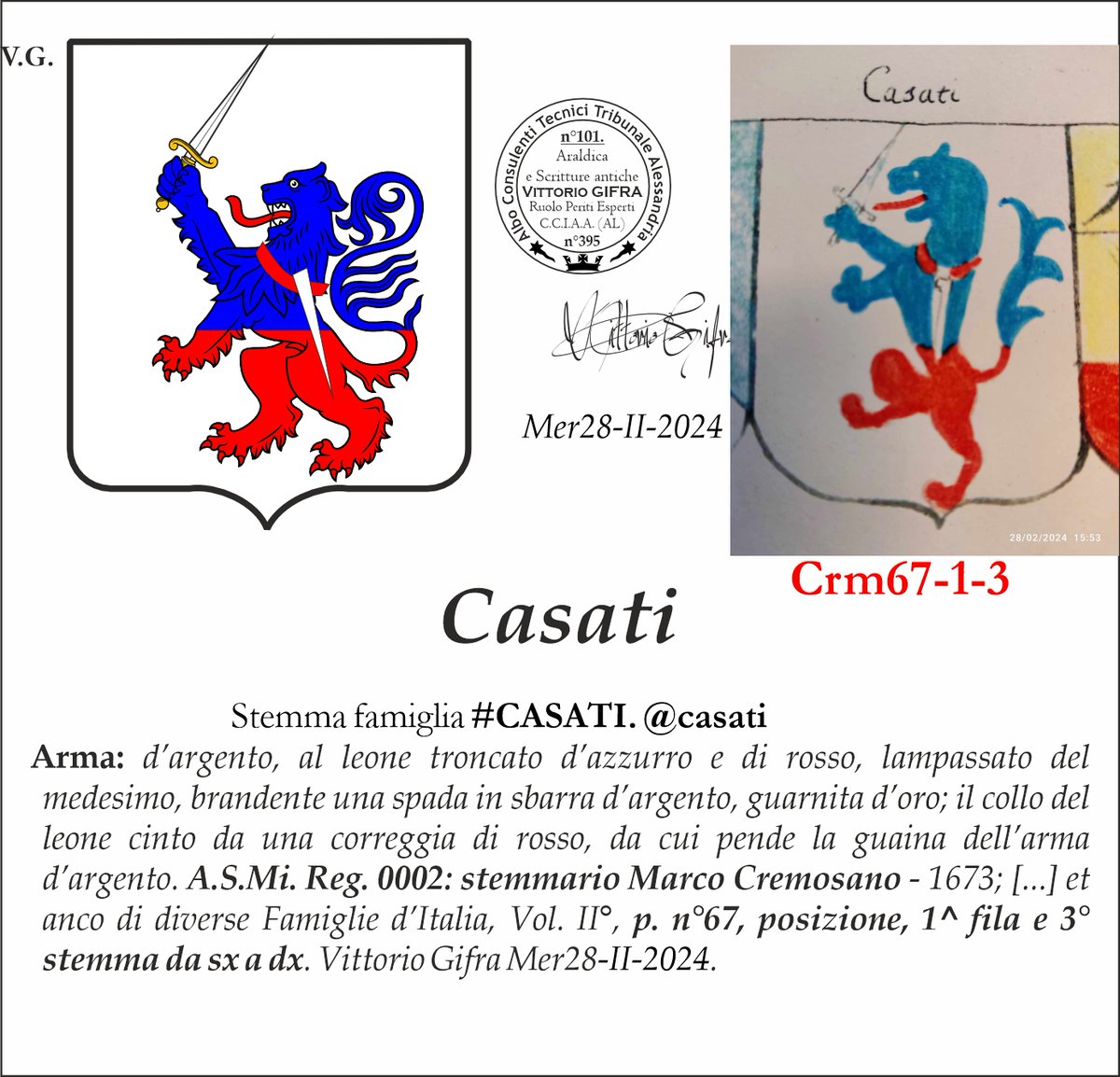 VGIFRA's tweet photo. Stemma famiglia #CASATI. @casati
A.S.Mi. Reg. 0002: stemmario Marco Cremosano - 1673; [...] et anco di diverse Famiglie d’Italia, Vol. II°, p. n°67, posizione, 1^ fila e 3° stemma da sx a dx. Vittorio Gifra Mer28-II-2024. https://t.co/IZUUeIG9dz