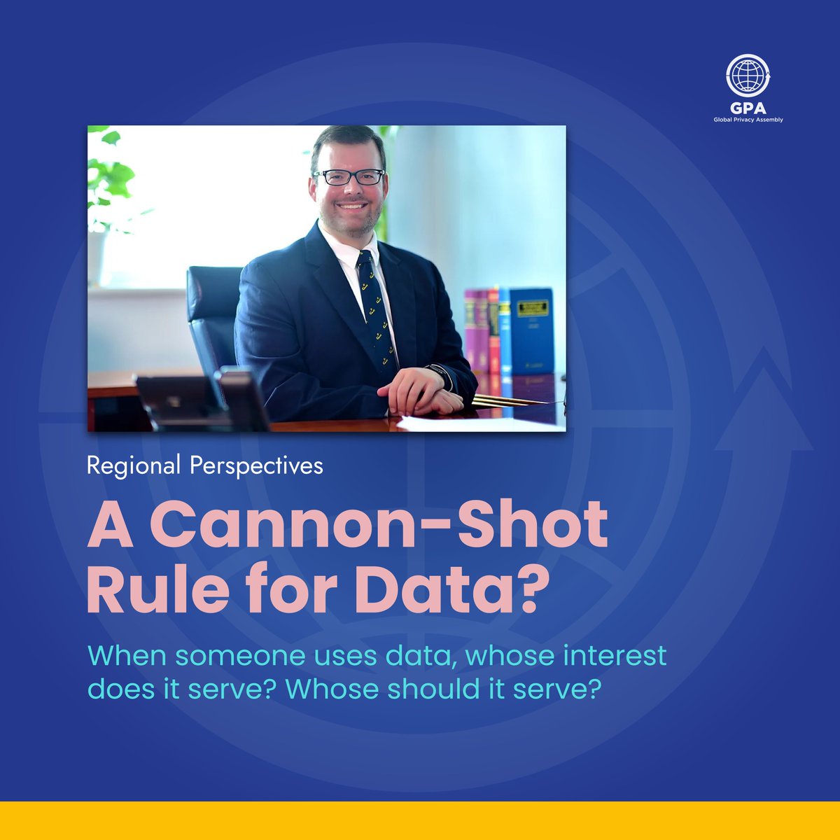 Today in our #Newsletter @PrivComBermuda Commissioner White shares with us: 'A Cannon-Shot Rule for Data? When someone uses data, whose interest does it serve? Whose should it serve?'👁️ Further information below⏬ globalprivacyassembly.org/news-events/ne…