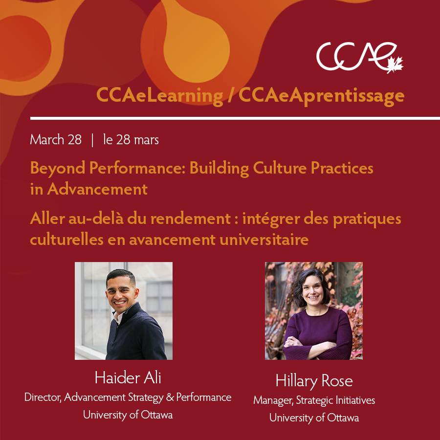 CCAECanada's tweet image. This Mar 28 gain a blueprint to develop a high-performance culture at your institution w Haider Ali &amp;amp; Hillary Rose of the @uOttawa. Register for this #FreeForMembers CCAeLearning session "Beyond Performance: Building Culture Practices in Advancement" here: ccaecanada.org/event/ccaelear…