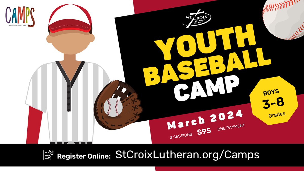 TODAY, Feb 28, is the LAST DAY to sign up for Mar 2024  Youth Baseball Camp Mar 17, 23, 24; 3:00-6:00p.  Boys gr 3-8 with a passion for baseball --this is an amazing, inexpensive opportunity to improve offense, defense, pitching, and hitting skills. StCroixLutheran.org/camps