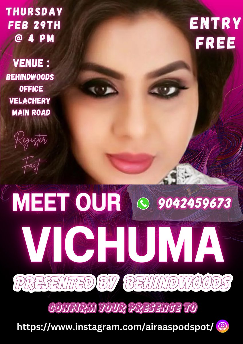 airaamediaa's tweet photo. Dear #Vichuma Fans, 
#BiggBossTamil7 #BiggBossTamil

I take this opportunity to invite all fans to meet our QUEEN VICHUMA in person !

Please consider this as a personal invite and ping me @9344233057 if you're attending and call me .. !!

Date - 29th Feb 2024
Day - Thursday 
Timings - 4 PM
Venume - Behindwoods Office, Velachery Mani Road, Guindy ( Near Bharat Petroleum)
