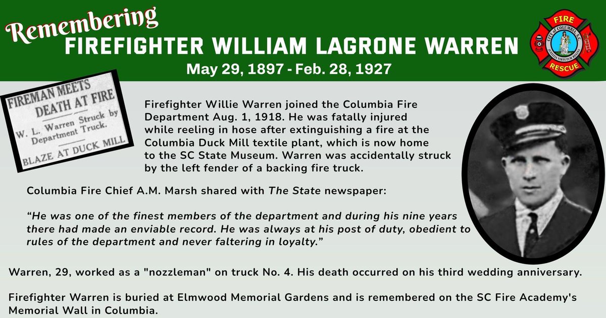 It is a solemn day of remembrance for @ColaFire as we remember the life of Firefighter William Warren, who answered his Final Alarm on February 28, 1927. That day Firefighter Warren died after being accidentally struck by an apparatus while on scene of a fire.