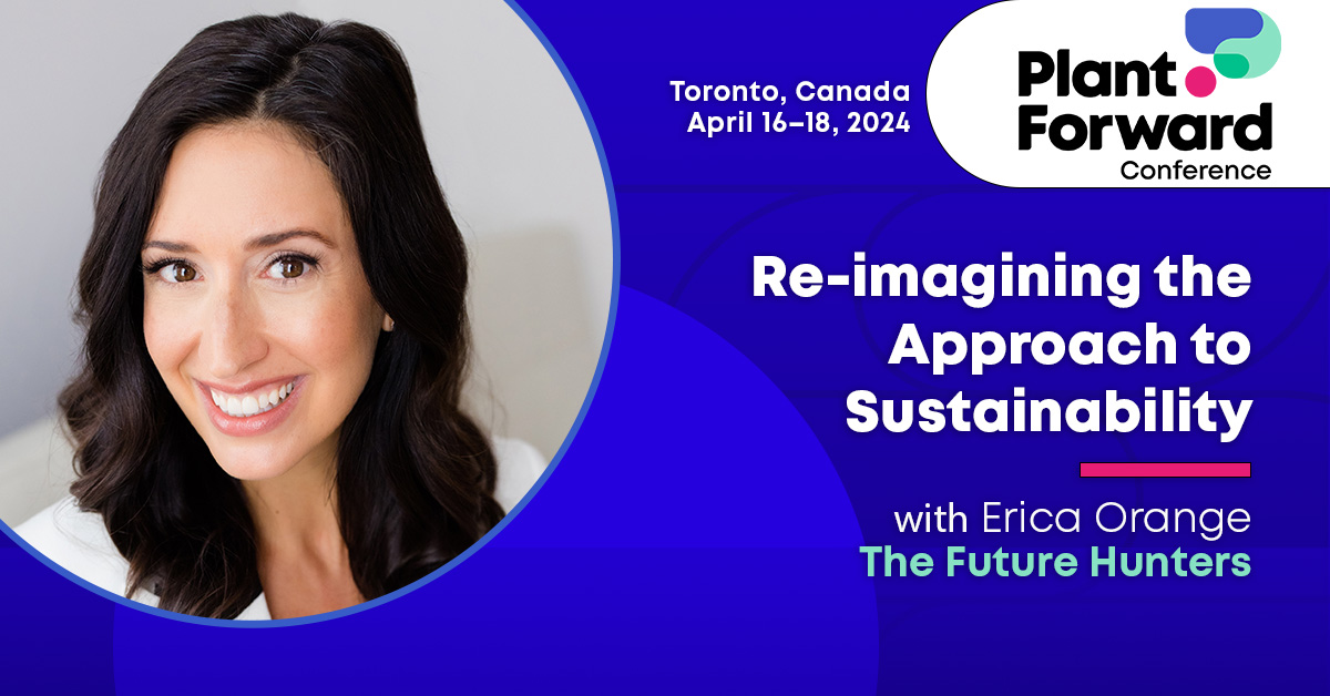 We're excited to announce the final of three keynotes at Plant Forward: Erica Orange! On day 2, @ErOrange will uncover some changing values and attitudes toward plant-based foods. Register now: plantforwardconference.com @pulsecanada @PlantBasedCAN