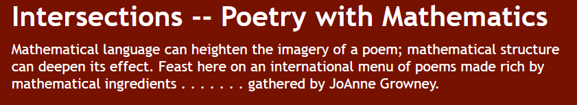 Enjoy browsing mathy poems -- visit poetrywithmathematics.blogspot.com  . . .