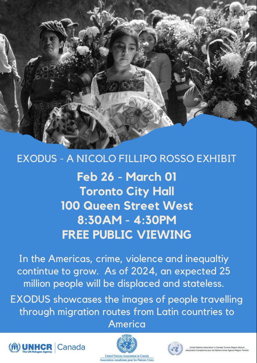 UNACToronto's tweet photo. Join us at Toronto City Hall from Feb 26th to Mar 1st, 8:30-4:30 daily, for a special exhibit co-hosted by @UNHCRCanada and @UNACanada. 'EXODUS' captures the realities of displacement in the Americas through powerful imagery. Don't miss this opportunity to engage and learn. https://t.co/0lV7c8zMGQ
