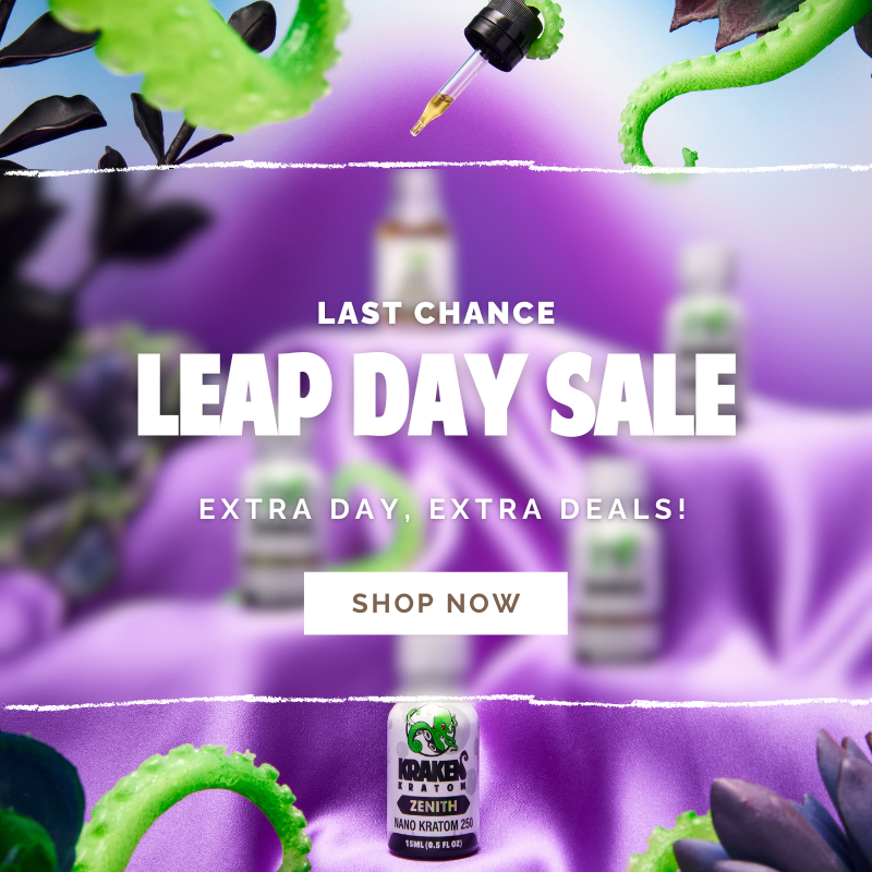 It's a once every four years event, and it's ending soon. Leap Day savings on your favorite Kratom products! 🎉

Take 15% off your entire order this weekend!

Leap 🦘over to Kraken now and enjoy that extra day tomorrow, Jacob! 🏃

Coupon: LEAP2024

krakenkratom.com