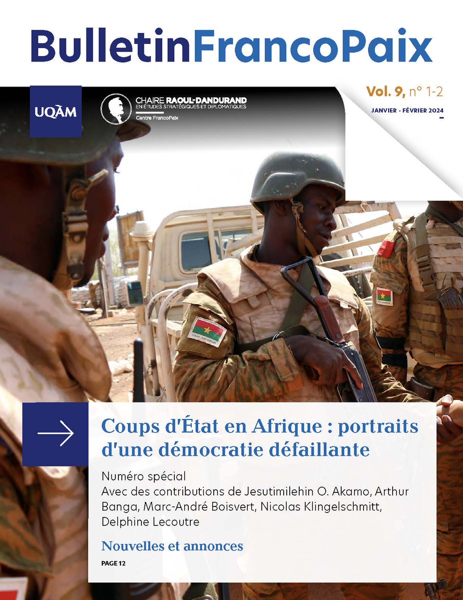 👉Numéro spécial du Bulletin #FrancoPaix, co-dirigé par @charbonneau_b, @boisvertma & @Klin_Nick 4 analyses d'expert-e-s sur le thème des «coups d'État en #Afrique: portraits d'une #démocratie défaillante» ➡️dandurand.uqam.ca/publication/co… 1/5