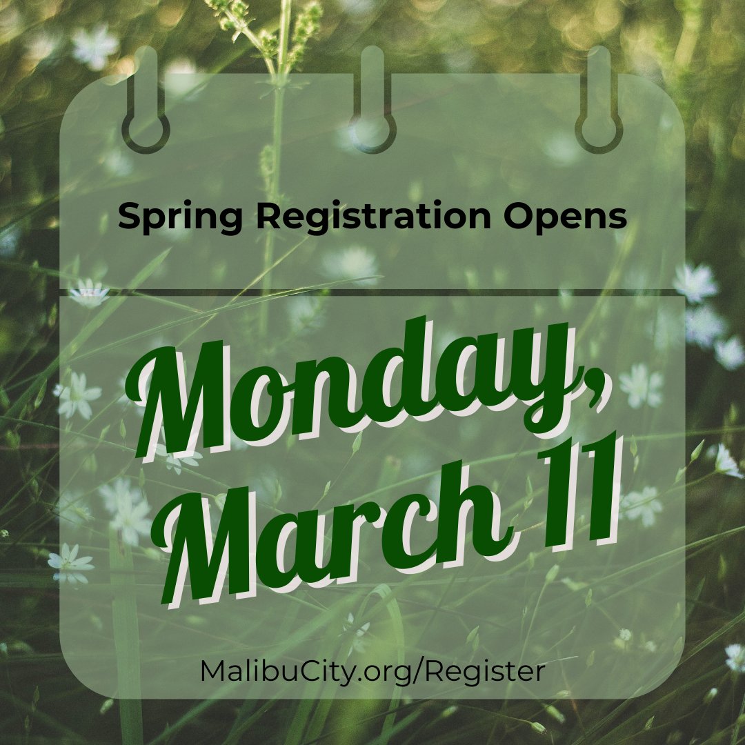 MalibuCSD's tweet image. 📅✏️ SAVE THE DATE – Spring into action and get ahead of the crowd to be a part of our fun spring programs and events. Registration will open Monday, March 11 at 8 AM in person and online at MalibuCity.org/Register. #springregistration #malibuevents #malibuprograms #malibu