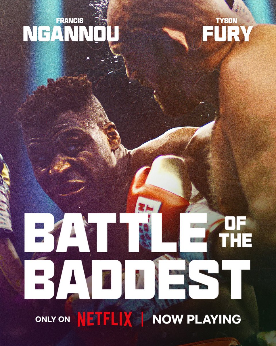 Trace the epic paths of Tyson Fury and Francis Ngannou as they clashed in the ultimate fight in Riyadh 🇸🇦 ‘Battle of the Baddest’ documentary on Netflix tells the tale of their epic journey to the big fight 🔥🥊

تروي قصة الفيلم الوثائقي
“Battle of the Baddest” 
على 
Netflix