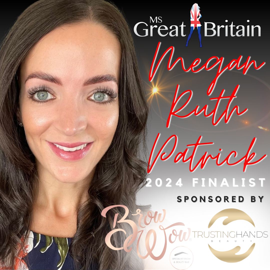 👑 Exciting News! Meet our next finalist for Ms Great Britain 2024, the fabulous Megan Ruth Patrick! 🌟 

Huge thank you to her sponsors - Brow Wow &amp; Trusting Hands Beauty

Be sure to check them out as they support Megan's journey to the National Final this October. 

For more