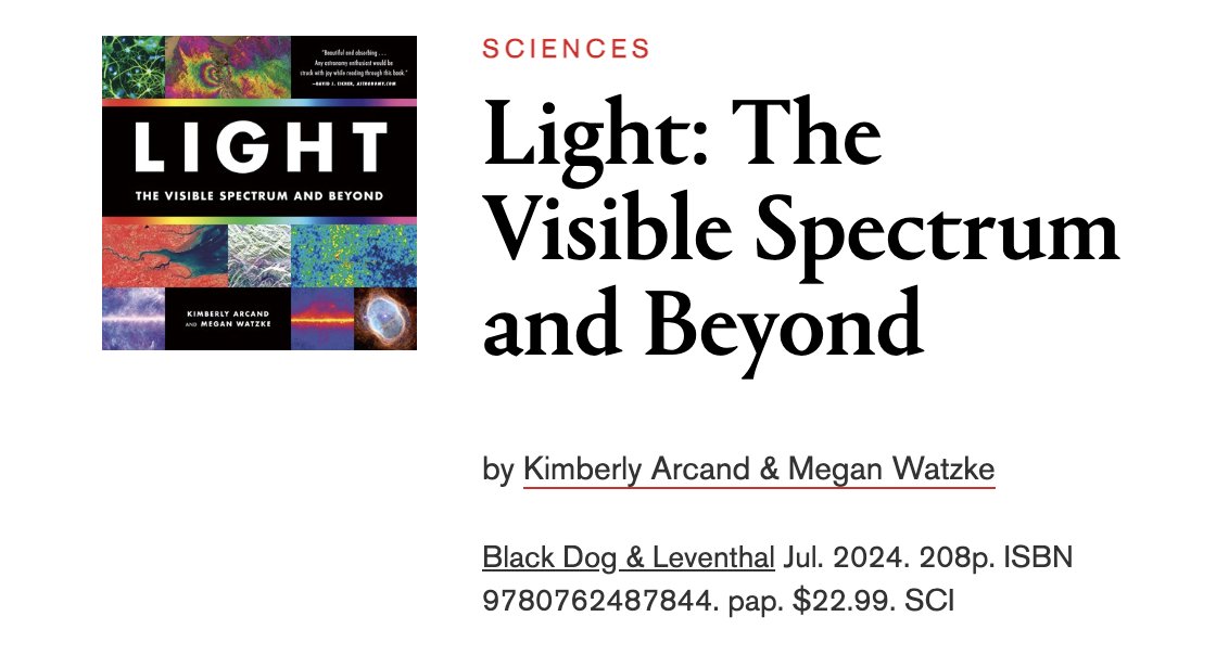 Very excited that 'Light: The Visible Spectrum and Beyond' (w/ @kimberlykowal by @BDLpub) will be coming out in paperback this summer! New review from @LibraryJournal here: libraryjournal.com/review/light-t…