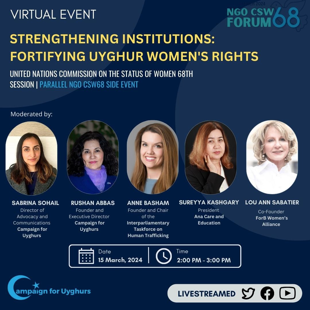 Join us for the important roundtable on the plight of #Uyghur women, #humanrights, and #genderequality in collaboration with the NGO @UN_CSW Forum parallel to the #CSW68. Tune in to CFU's social media on March 15th to learn how to fight for #Uyghur women👇