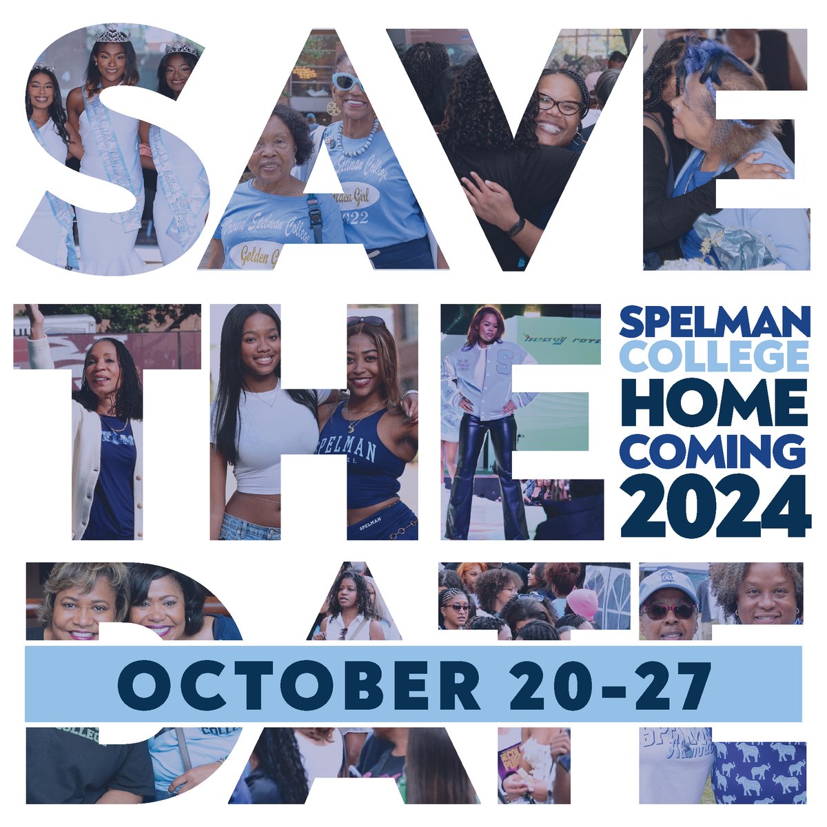 The moment you've been waiting for is here!! Save the Date for Homecoming 2024, October 20-27th!
 #SpelmanCollege #SpelmanLane @spelmancollege bit.ly/46OAowA