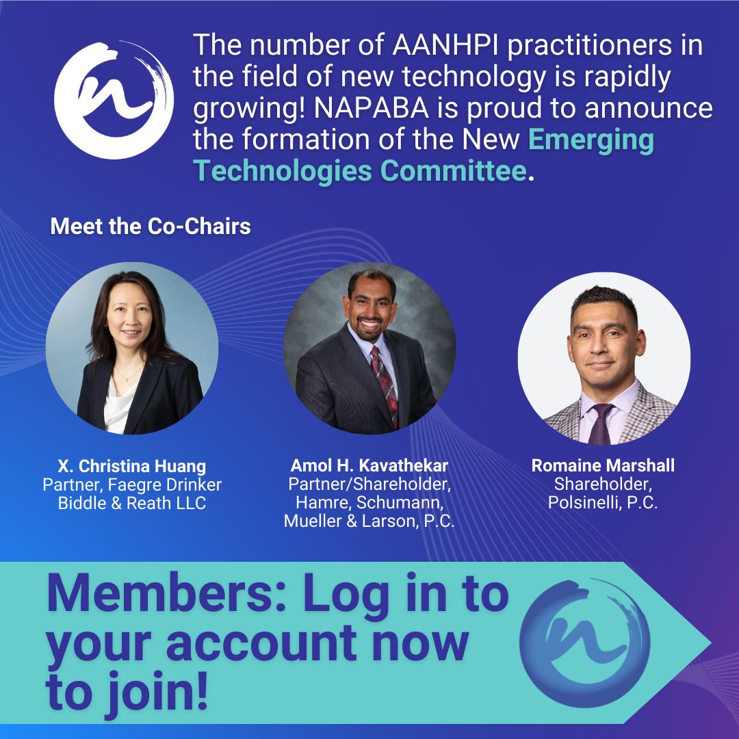The number of AANHPI practitioners in the field of new technology is rapidly growing! NAPABA is proud to announce the formation of the New Emerging Technologies Committee. Members: Want to join the committee? Check your email for instructions → buff.ly/3SX3KD5
