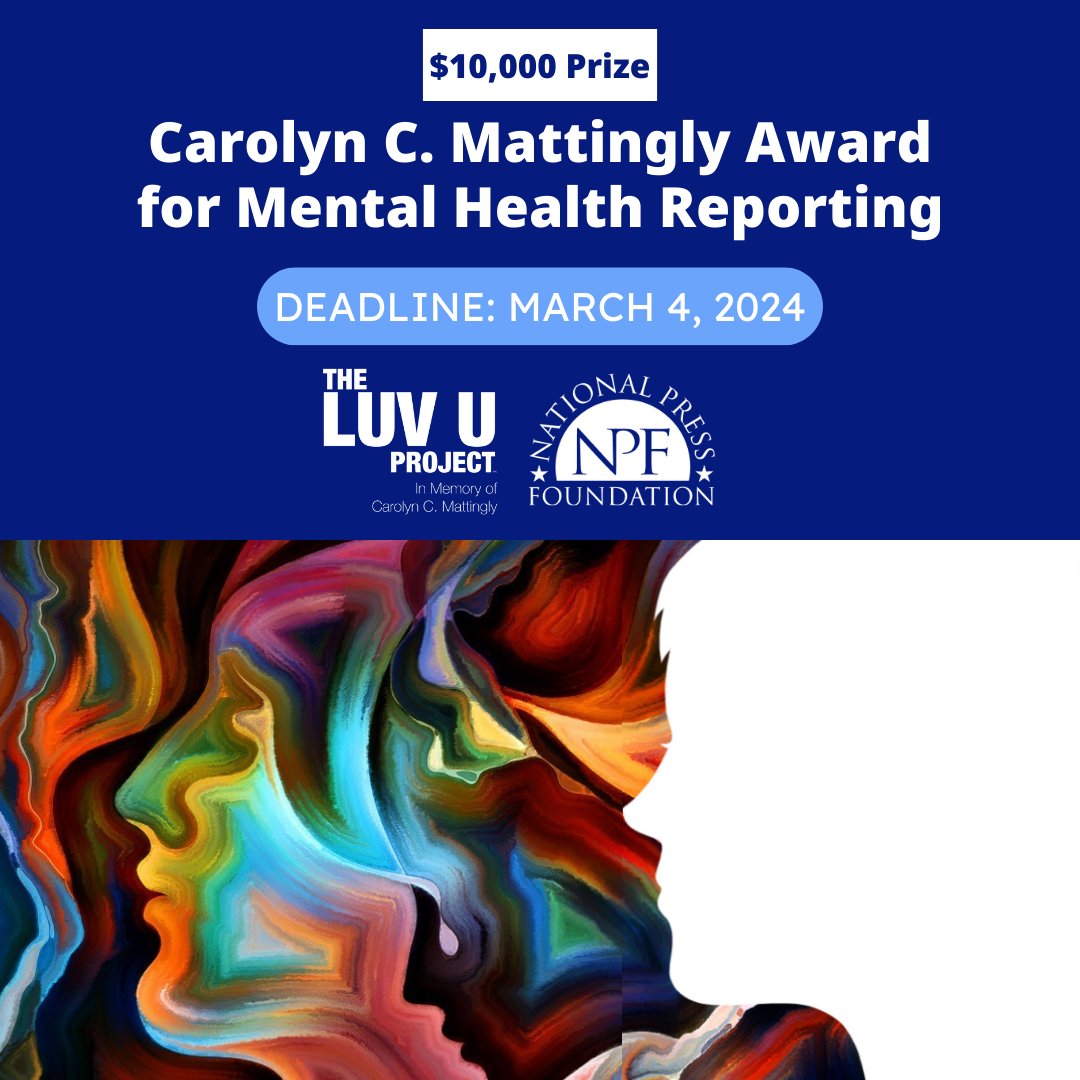 NatPress's tweet photo. If you did exemplary reporting on #mentalhealth, apply to the Carolyn C. Mattingly Award for Mental Health Reporting. The award carries a $10,000 prize and is open to U.S. journalists in any medium. Apply by March 4. #journalism #NPFawards https://t.co/EVgPMNYTBP https://t.co/RU3KkgDBYr