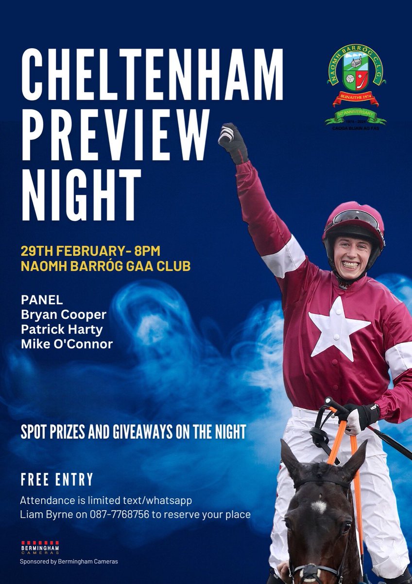 🏇CHELTENHAM FESTIVAL PREVIEW🏇 Raffle prizes include: Stable visit to Harty Racing, Binoculars, Wingman voucher and more on the night….. Admission is FREE and all are welcome. Space is limited so please text/whatsapp Liam Byrne on 087-7768756 to reserve your place.