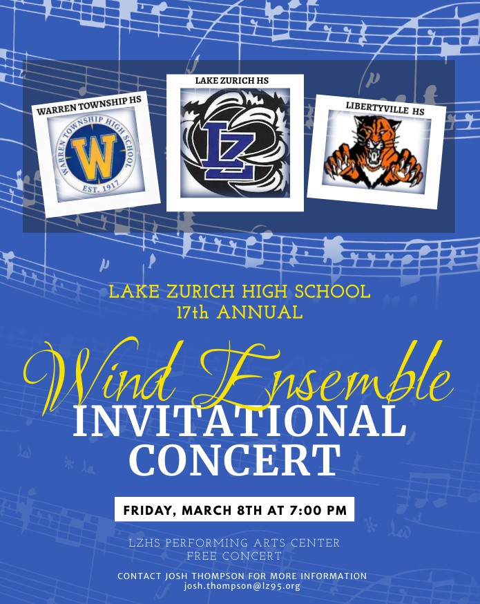 Come out and enjoy an incredible night of music by LZHS, Warren Township, and Libertyville Bands! @GalltKelley @LVilleBands @wthsdistrict121