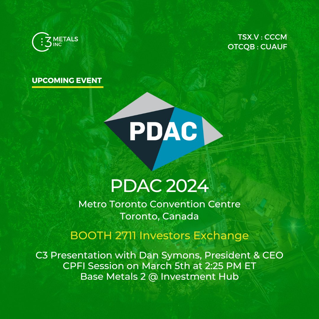 Mark your #PDAC2024 Calendar 🗓️ The C3 Metals' Corporate Presentation Forum for Investors (CPFI) will be on March 5th @ 2:25 pm ET in the Base Metals 2 Session in the Investment Hub. Our Investors Exchange Booth is 2711 $CCCM #PDAC