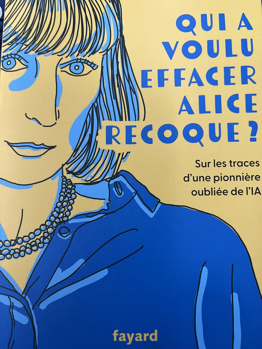 Marion Carré co-fondatrice d'<a href="/AskMonaParis/">Ask Mona</a> et ingénieure <a href="/ESPCI_Alumni/">ESPCI Alumni</a> présente son enquête passionnante qui redonne de la visibilité à un pionnière oubliée de l'informatique et de l'IA : 
Qui a voulu effacer Alice Recoque ?  <a href="/EditionsFayard/">Fayard</a>, préface de Michelle Perrot
