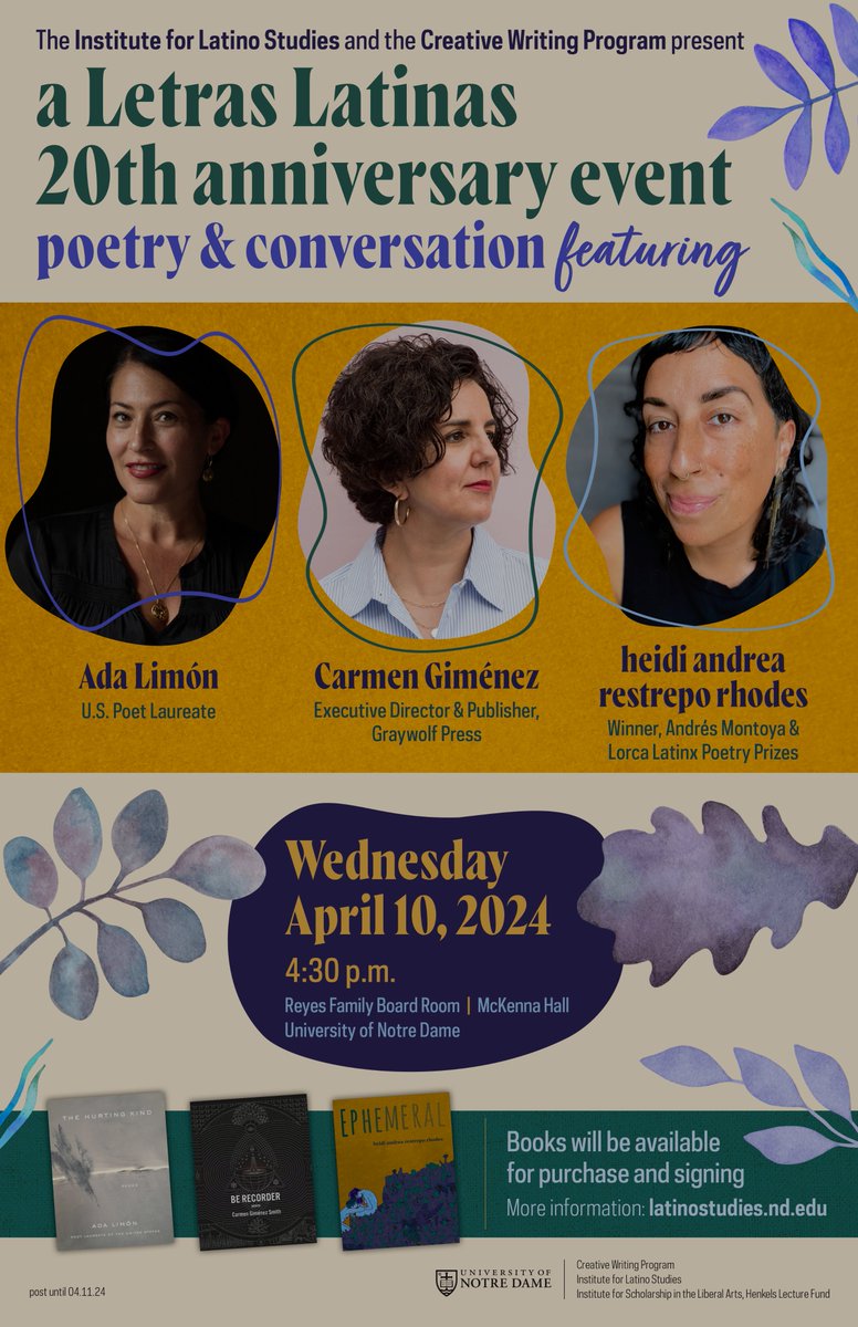 A @LetrasLatinas 20th anniversary event
poetry & conversation featuring
three award-winning writers, including the current U.S. Poet Laureate
April 10th, 2024 / Reyes Family Board Room / 2nd Floor McKenna Hall / 4:30 PM