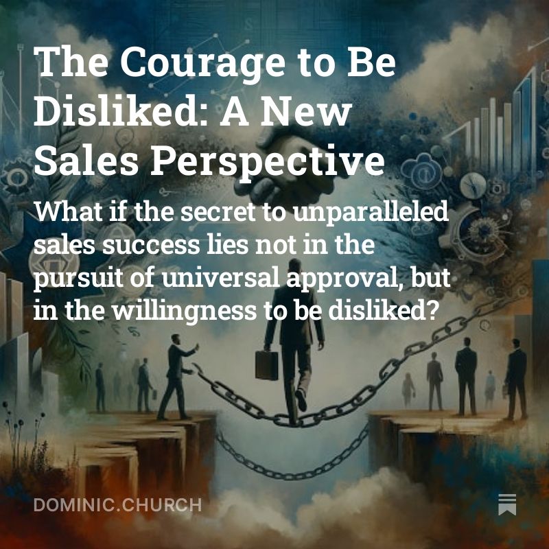 DominicChurch's tweet photo. Break free from traditional sales tactics! Discover revolutionary concepts in "The Courage to Be Disliked" for a new sales mindset. Embrace authenticity, seek genuine value, and transform your sales approach. #SalesMindset #AuthenticityInSales https://t.co/JfomNVPIFR https://t.co/IkAUUnmybw