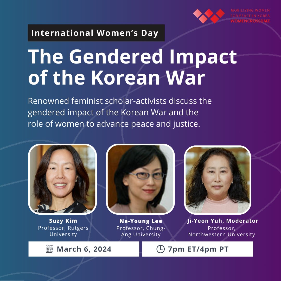 This International Women’s Day, join us for a discussion with two renowned feminist scholar-activists on the gendered impact of the Korean War and the role of women to advance peace and justice. Register: us06web.zoom.us/webinar/regist…