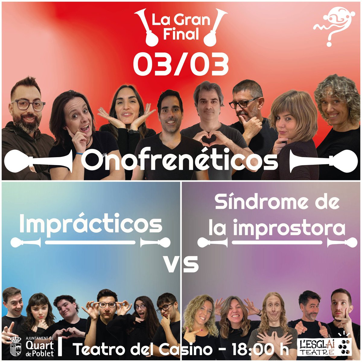 🛎Ara sí, la gran final!🛎

💊SÍNDROME DE LA IMPROSTORA⚕ VS💡IMPRÀCTICS❌
I el guanyador del desempat, VS🦇ONOFRENÈTICS🧨

⭐ Diumenge 03 de març📆
👉 A les 18 h ⏱
📍 Al teatre El Casino 🎰
💸 Entrada gratuïta

😍Us esperem!