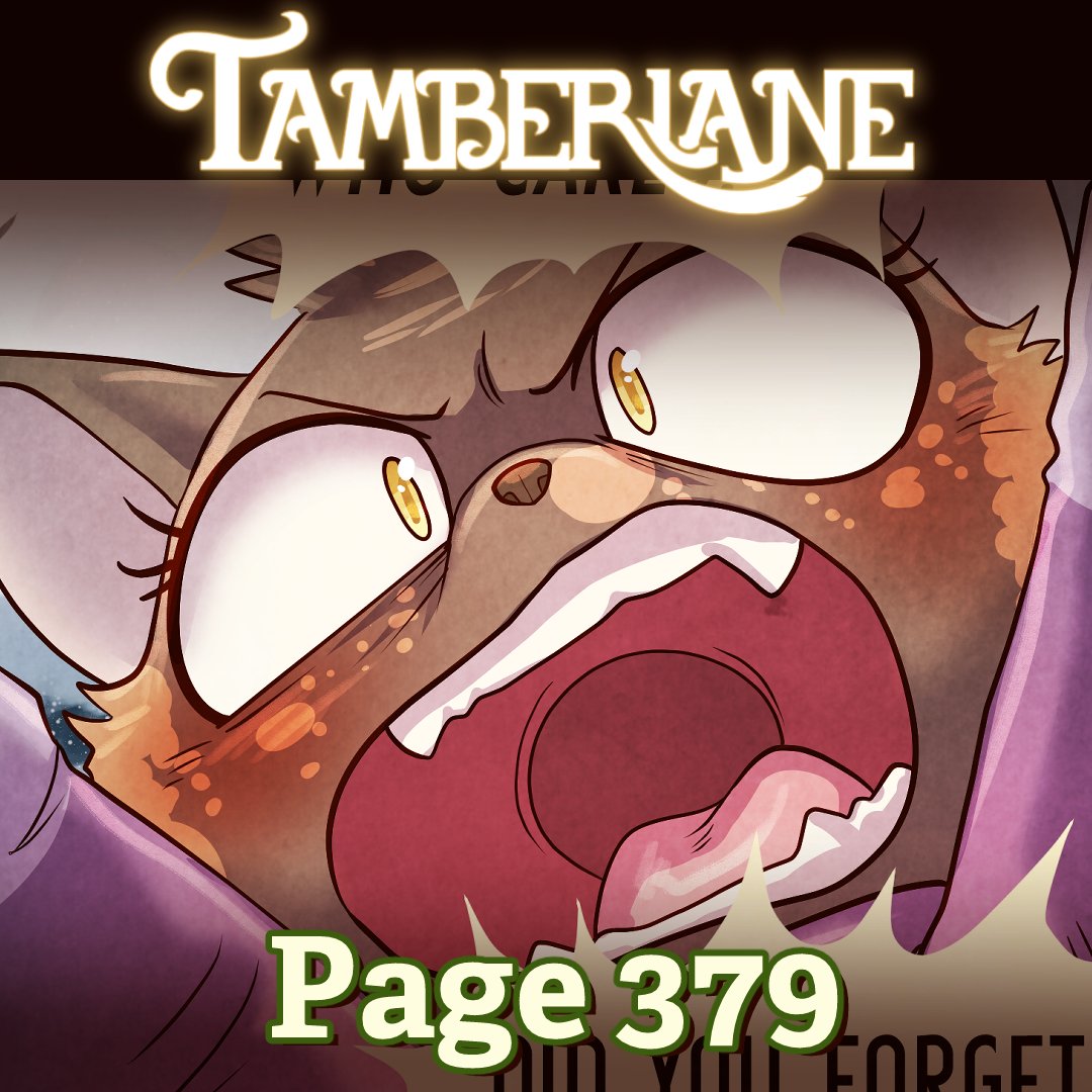 Heyyyy it's Wednesday! Page 378 of Tamberlane is up and ready for everyone to read! tamberlanecomic.com/latest/#comic-… #webcomic #indiecomic #animals #cute #art #illustration #adorable #fantasy #TamberlaneComic