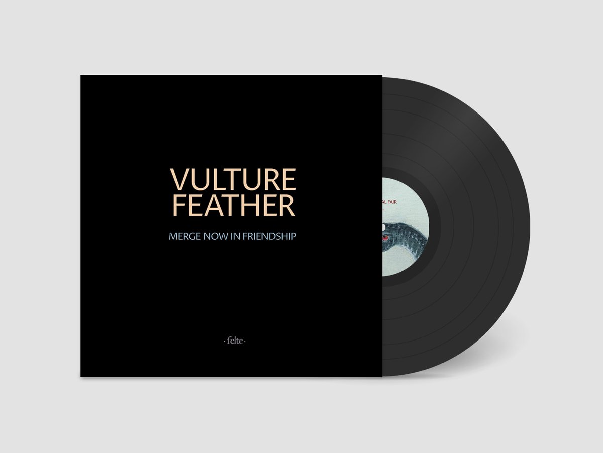 ‘Merge Now In Friendship’ our new EP on @felte_label & is available for pre-order. It's available on 10” black vinyl @ 45 rpm & digitally. Vinyl is super limited to 286 units. vulturefeather.bandcamp.com felte.lnk.to/vulture_feather