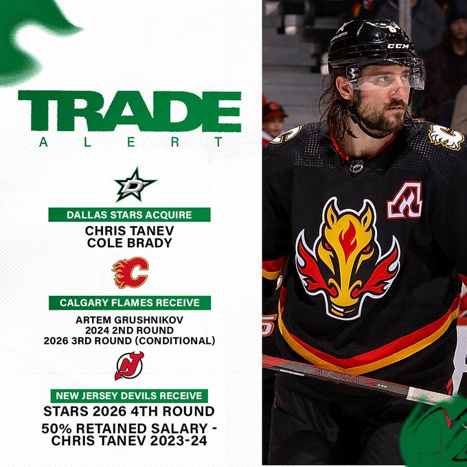Trade
Stars receive chris tanev and cole brady
flames. receive artem grushnicov, 2024 2nd round and 2026 3rd round conditional
devils receive stars 2026 4th round and 50% retained salary for chris tanev 2023-24