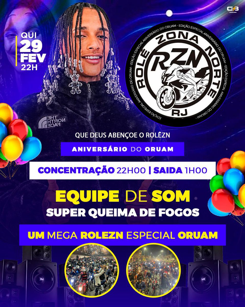 ROLEZN ESPECIAL
(ANIVERSÁRIO DO *ORUAN*)

EQUIPE DE SOM 🔊
SUPER QUEIMA DE FOGOS 🔥 

CONCENTRAÇÃO 22:00 🕙 
SAÍDA 1:00 

 UM MEGA ROLEZN ESPECIAL ORUAN
QUE DEUS ABENÇOE O ROLÊZN 🙏🏾

QUINTA-FEIRA 29/02