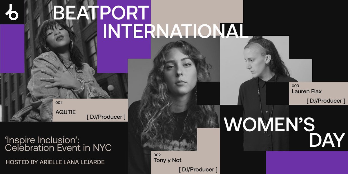 My first-panel event in NYC for @Beatport is next week @laurenflax , @TonyYnot_ , and AQUTIE will be on the panel with Arielle Lana Lejarde as the host, to discuss this year’s International @womenday theme of #Inspireinclusion on March 7th. RSVP: eventbrite.com/e/beatport-int…
